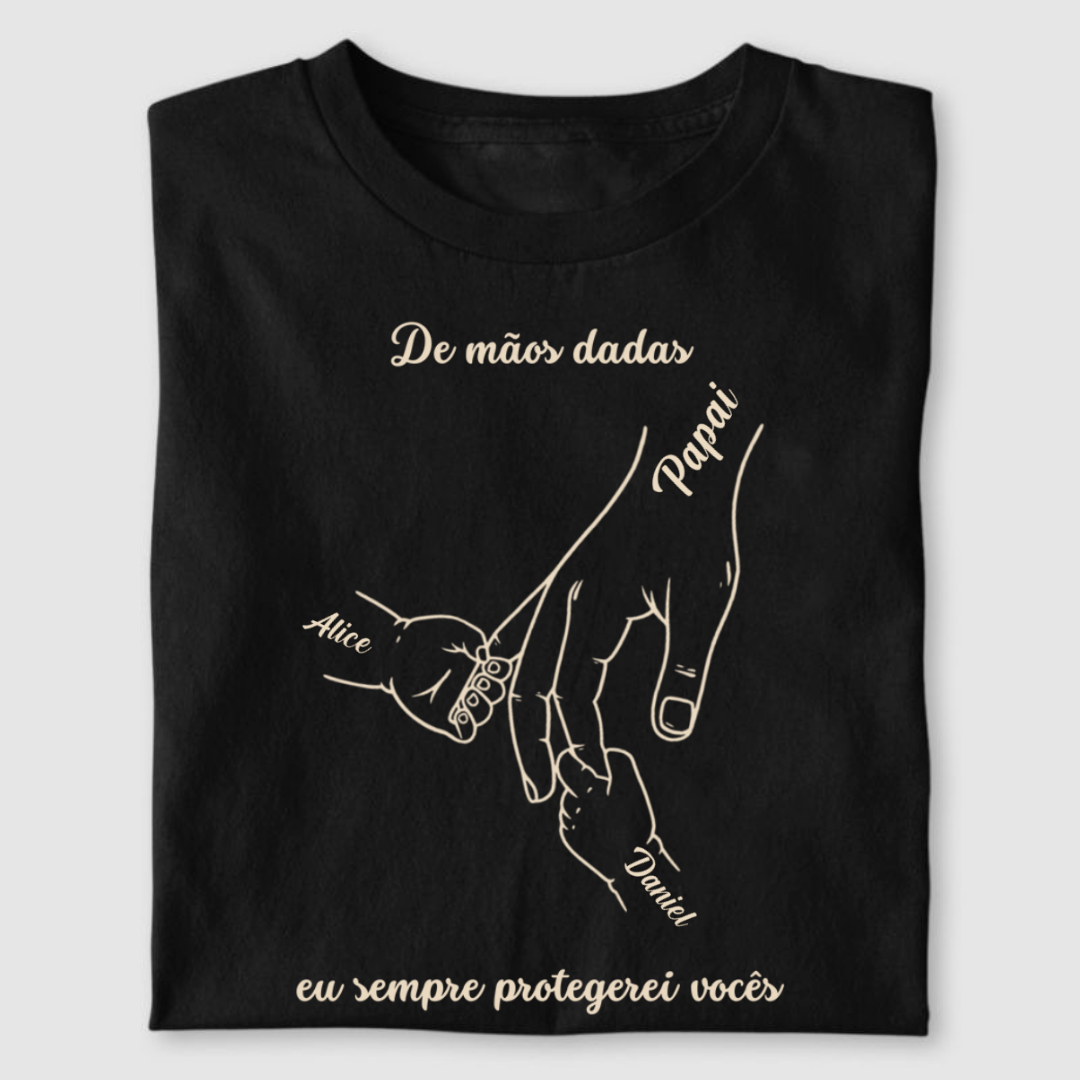 De mãos dadas eu sempre protegerei você - Algodão Peruano