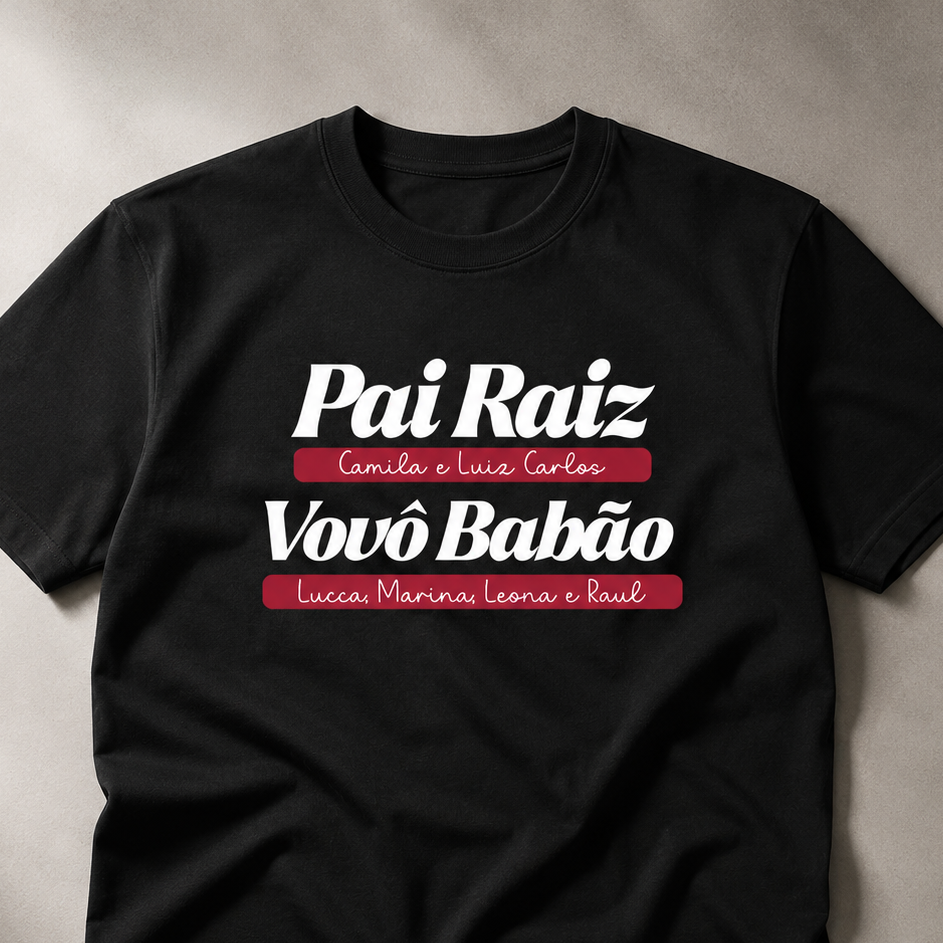 Camiseta Pai Raiz, Avô Babão