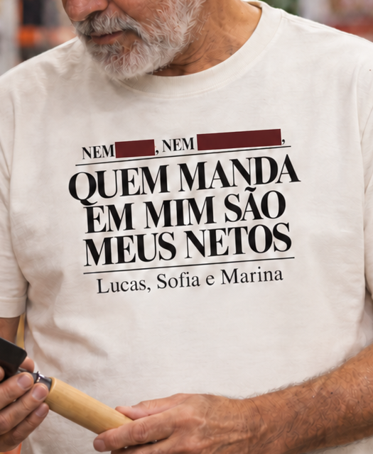 Quem manda em mim são meus netos